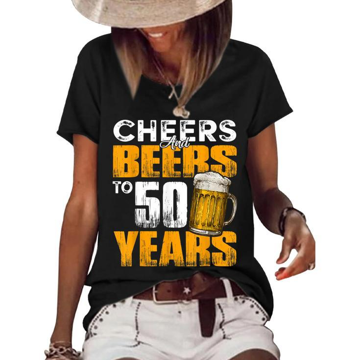 Cheers And Beers To 50 Years Old Birthday Funny Drinking  Women's Short Sleeve Loose T-shirt