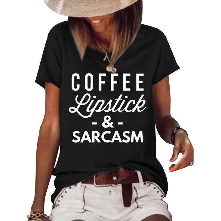 Coffee Lipstick And Sarcasm Women's Short Sleeve Loose T-shirt