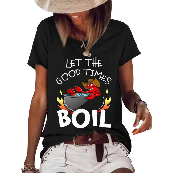 Crawfish Let The Good Times Boil Crayfish Women's Short Sleeve Loose T-shirt