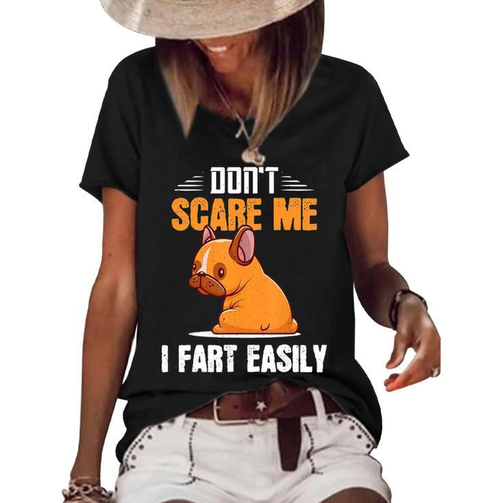 Dont Scare Me I Fart Easily  Funny Pug Dog Lovers  Women's Short Sleeve Loose T-shirt