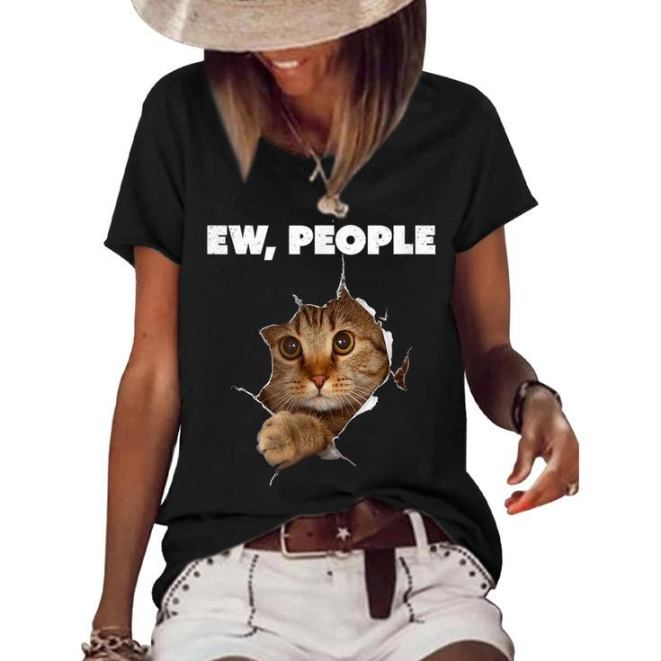 Ew People Cat  Meow Kitty Funny Cats Mom And Cat Dad  Women's Short Sleeve Loose T-shirt