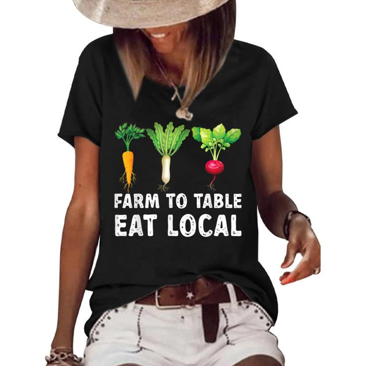 Farmers  Farm To Table Eat Local Farmers Market  Women's Short Sleeve Loose T-shirt