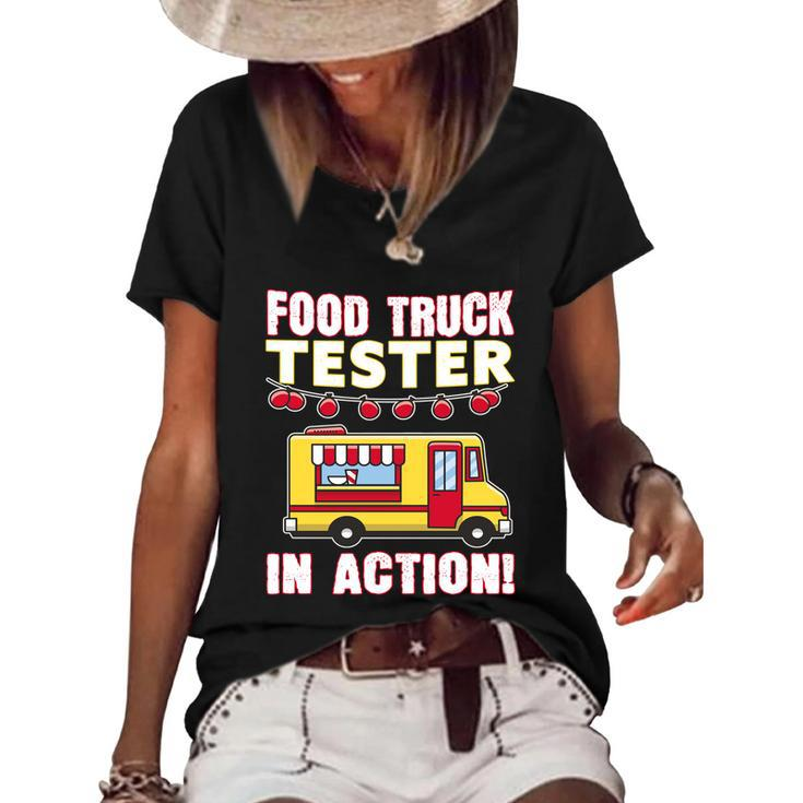 Food Truck Tester In Action Gift Street Food Truck Gift Foodtruck Meaningful Gif Women's Short Sleeve Loose T-shirt