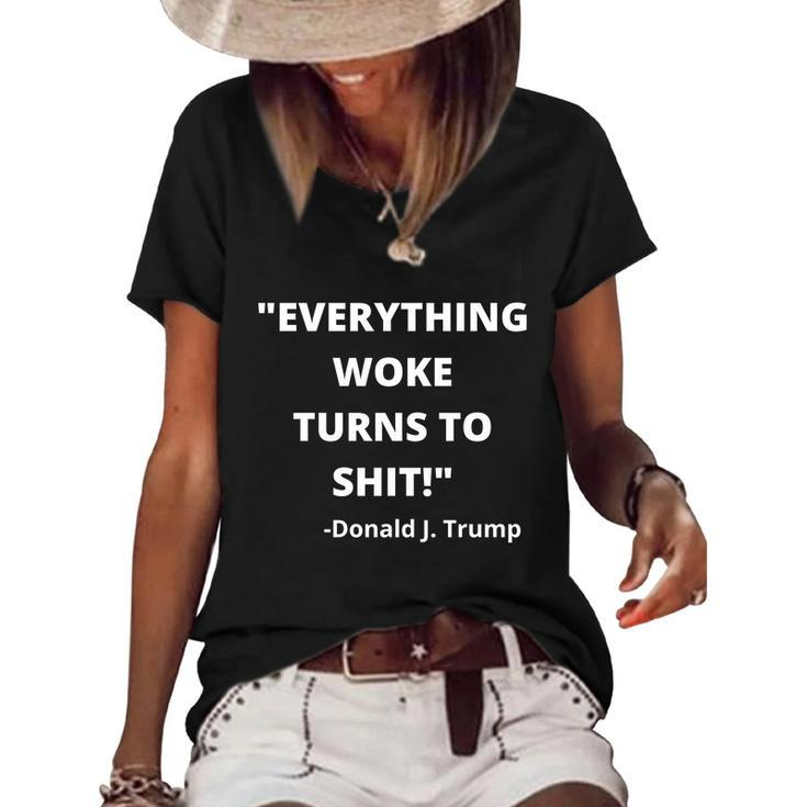 Funny Anti Biden Donald Trump Everything Woke Turns To Shit Uncensored Women's Short Sleeve Loose T-shirt