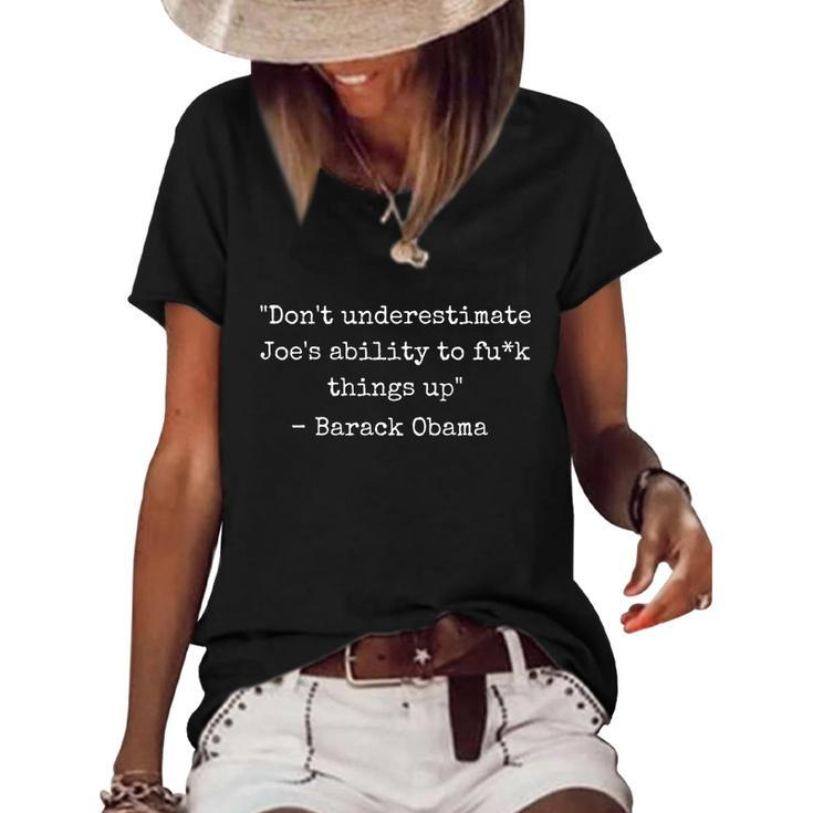 Funny Anti Biden Dont Underestimate Joes Ability To F Things Up Funny Biden Women's Short Sleeve Loose T-shirt