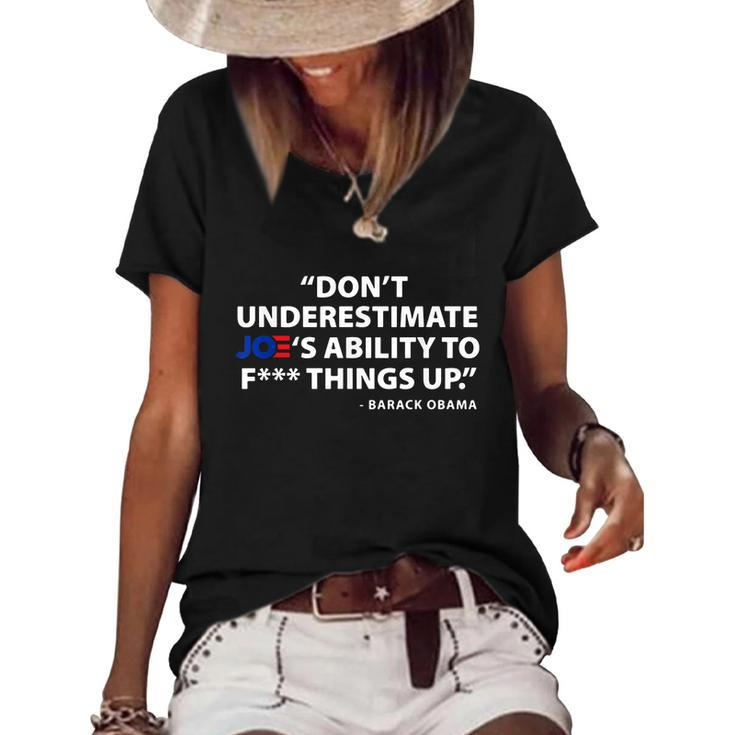 Funny Anti Biden Dont Underestimate Joes Ability To FUCK Things Up Women's Short Sleeve Loose T-shirt