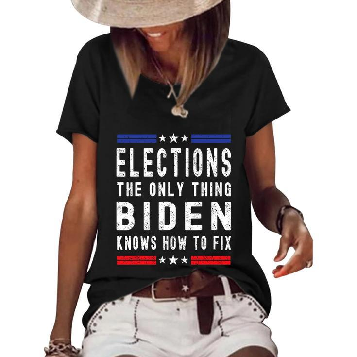Funny Anti Biden Elections The Only Thing Biden Knows How To Fix Women's Short Sleeve Loose T-shirt