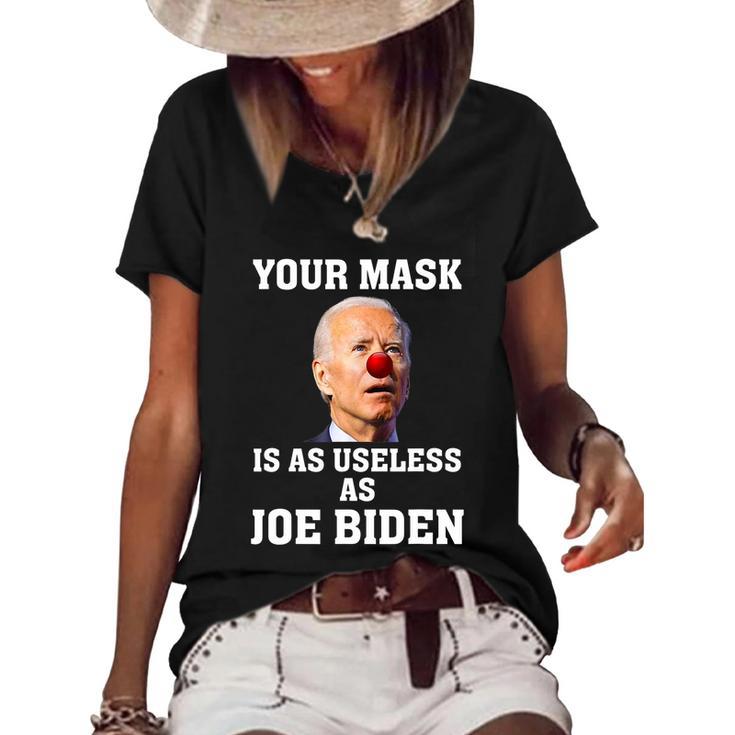 Funny Anti Biden Your Mask Is As Useless As Joe Biden Idiot Women's Short Sleeve Loose T-shirt