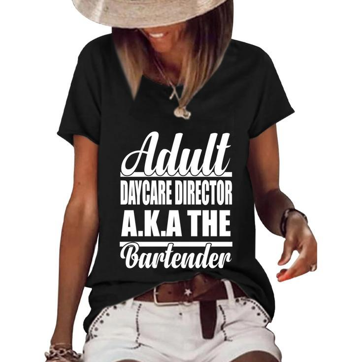 Funny Bartender Adult Daycare Director Aka The Bartender Gift Graphic Design Printed Casual Daily Basic Women's Short Sleeve Loose T-shirt