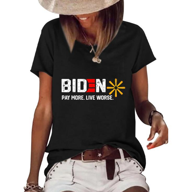 Funny Biden Pay More Live Worse Political Humor Sarcasm V2 Women's Short Sleeve Loose T-shirt