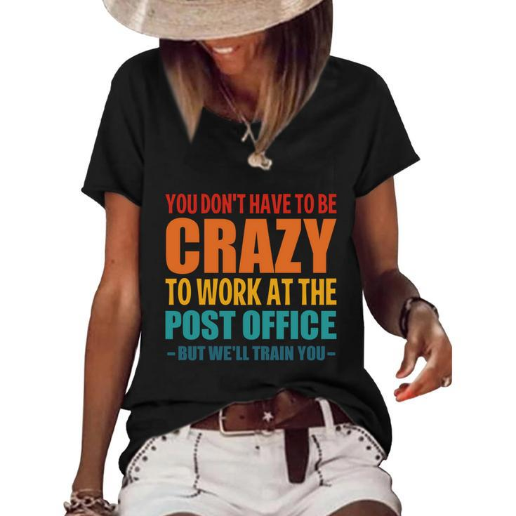 Funny Post Office Worker Crazy Postal Worker Mailman Gift Women's Short Sleeve Loose T-shirt