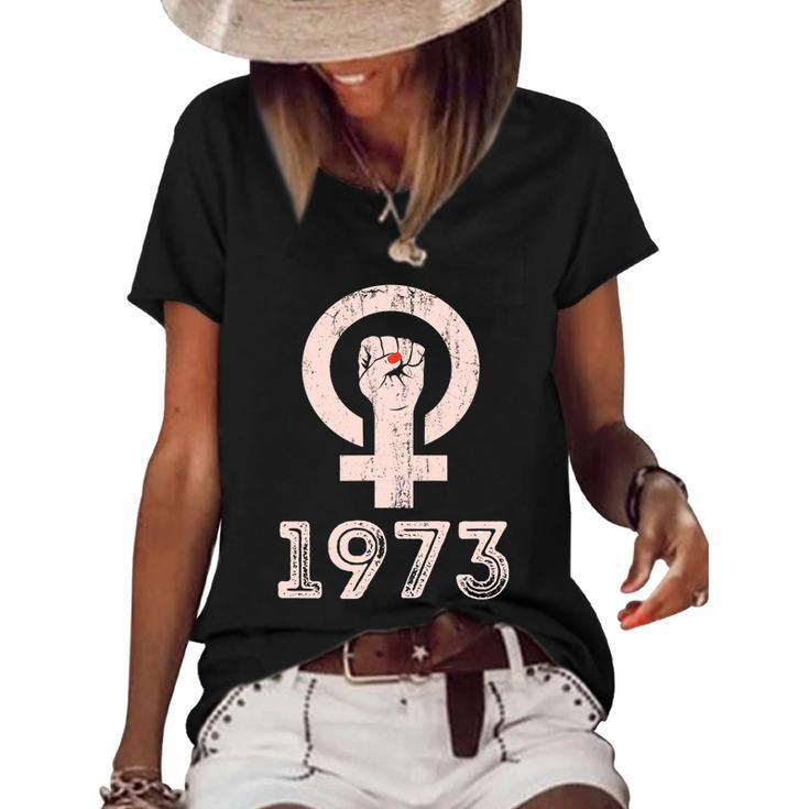Funny Womens Rights 1973 Feminism Pro Choice S Rights Justice Roe V Wade 1 Women's Short Sleeve Loose T-shirt