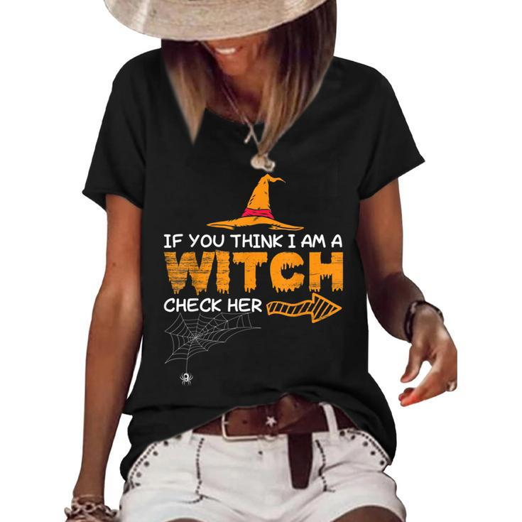 Halloween If You Think I Am A Witch Check Her Boo Girls  Women's Short Sleeve Loose T-shirt