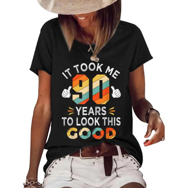 Happy 90Th Birthday Gifts Took Me 90 Years 90 Year Old  Women's Short Sleeve Loose T-shirt