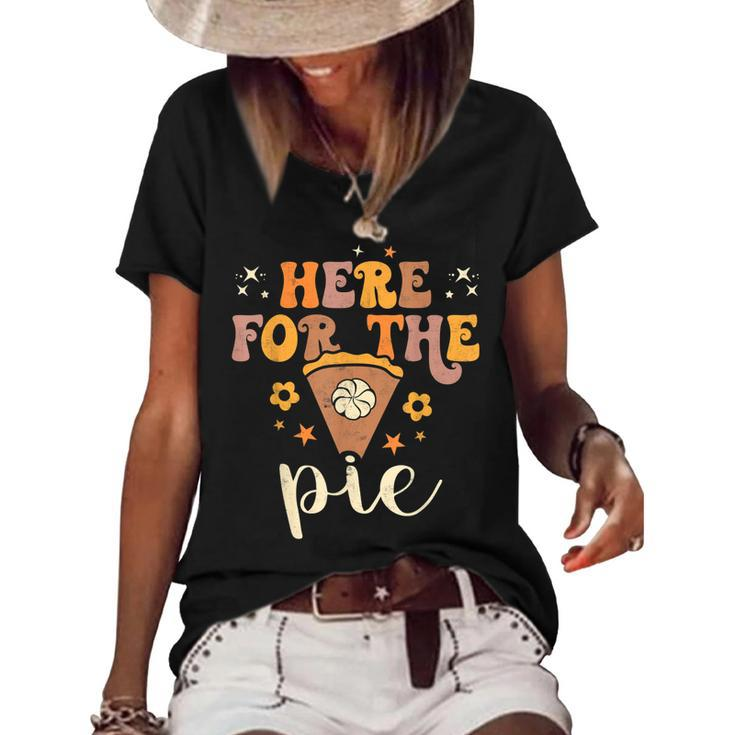 Here For The Pie Pumpkin Spice Autumn Fall Yall Thanksgiving  Women's Short Sleeve Loose T-shirt