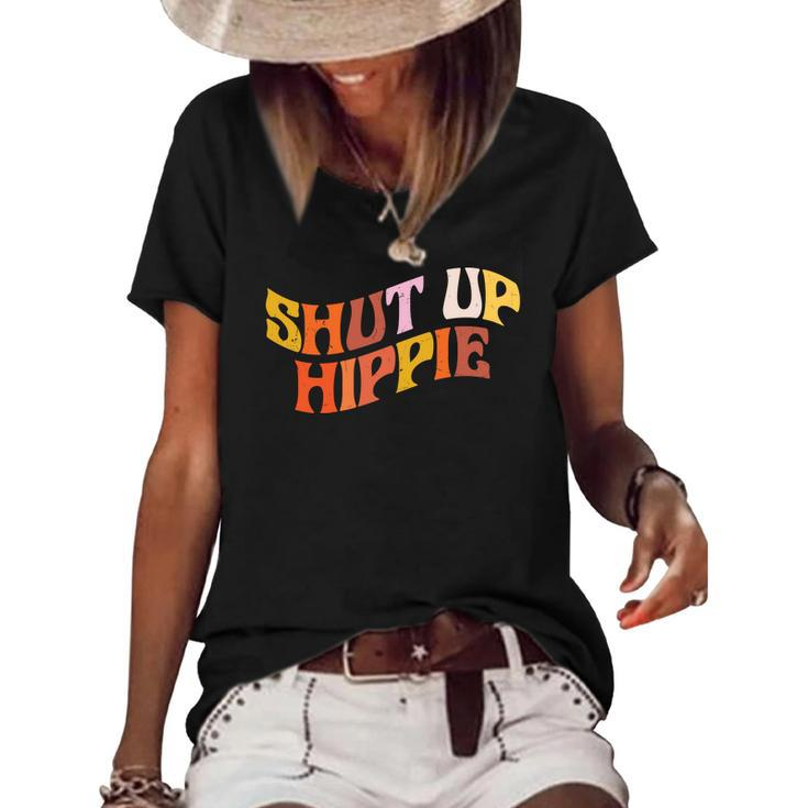 Hippie Funny Shut Up Hippie Official Design Women's Short Sleeve Loose T-shirt