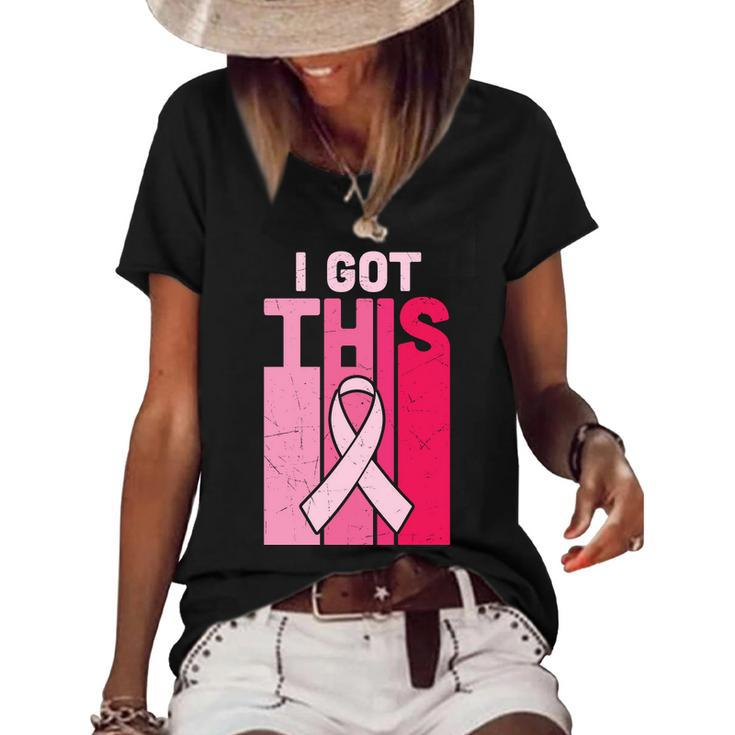 I Got This Pink Ribbon Breast Caner Women's Short Sleeve Loose T-shirt