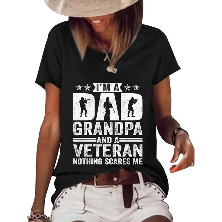 Im A Dad Grandpa And A Veteran Nothing Scares Me Father Day Gift Women's Short Sleeve Loose T-shirt