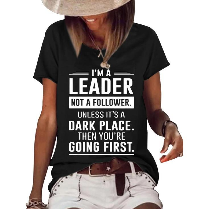 Im A Leader Not A Follower Women's Short Sleeve Loose T-shirt