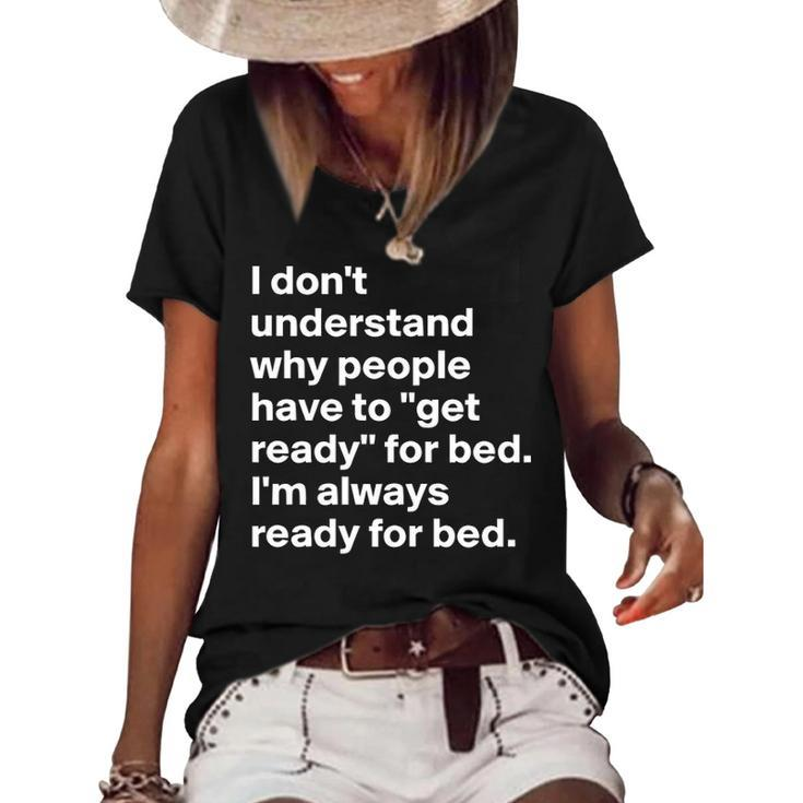 Im Always Ready For Bed Women's Short Sleeve Loose T-shirt
