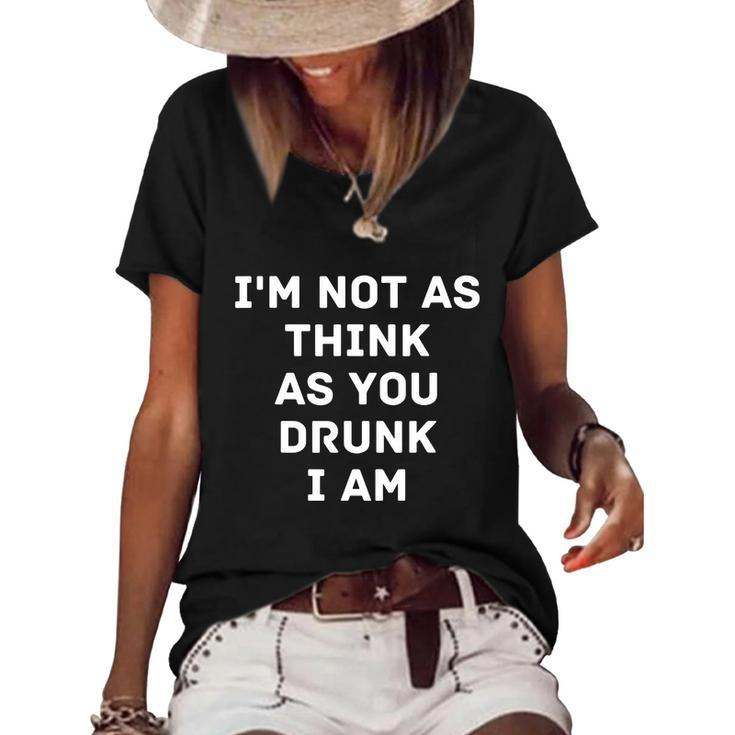 Im Not As Think As You Drunk I Am Funny Graphic Design Printed Casual Daily Basic Women's Short Sleeve Loose T-shirt