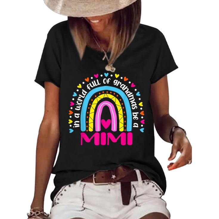In A World Full Of Grandmas Be A Mimi Happy Mothers Day  Women's Short Sleeve Loose T-shirt