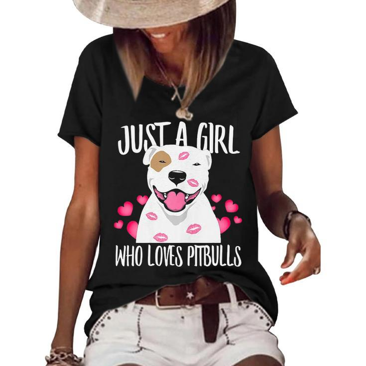 Just A Girl Who Loves Pit Bulls Dog Love R Dad Mom Boy Girl  Women's Short Sleeve Loose T-shirt