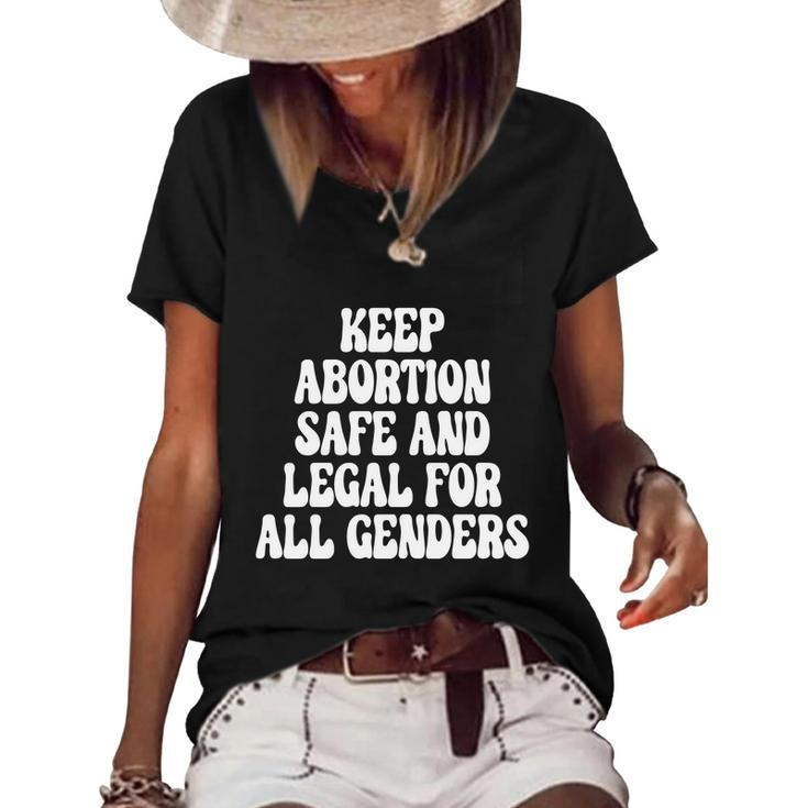 Keep Abortion Safe And Legal For All Genders Pro Choice Women's Short Sleeve Loose T-shirt