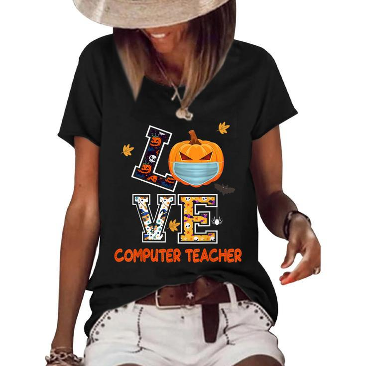 Love Computer Teacher Scary Halloween Costume - Funny School  Women's Short Sleeve Loose T-shirt