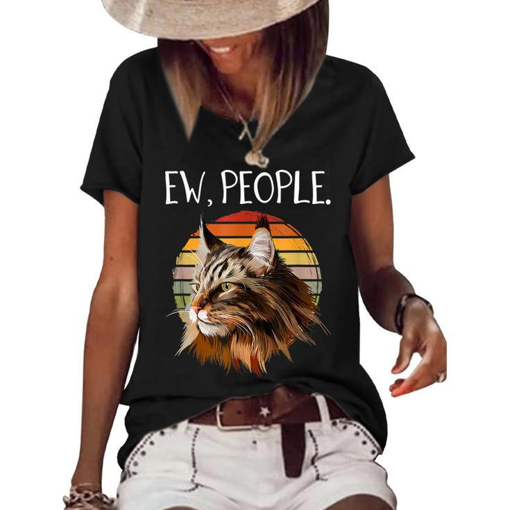 Maine Coon Cat  Funny Womens Ew People Meowy Cat Lovers  Women's Short Sleeve Loose T-shirt