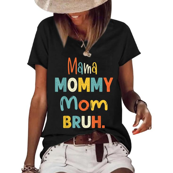 Mama Mommy Mom Bruh  Funny Mothers Day Gifts For Mom  Women's Short Sleeve Loose T-shirt