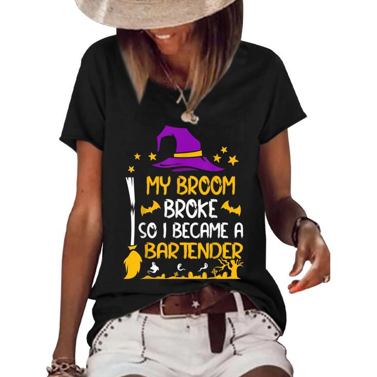 My Broom Broke So I Became A Bartender Halloween  Women's Short Sleeve Loose T-shirt