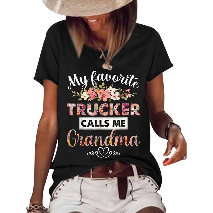 My Favorite Trucker Call Me Grandma Happy Mothers Day  Women's Short Sleeve Loose T-shirt