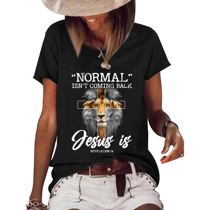 Normal Isnt Coming Back But Jesus Is Revelation Cross  Women's Short Sleeve Loose T-shirt