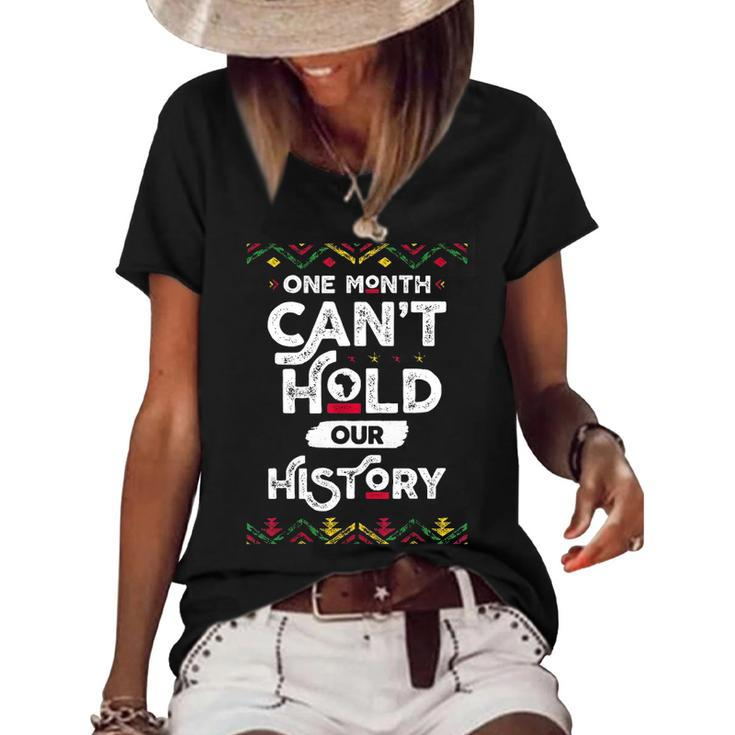 One Month Cant Hold Our History African Black History Month 2 Women's Short Sleeve Loose T-shirt