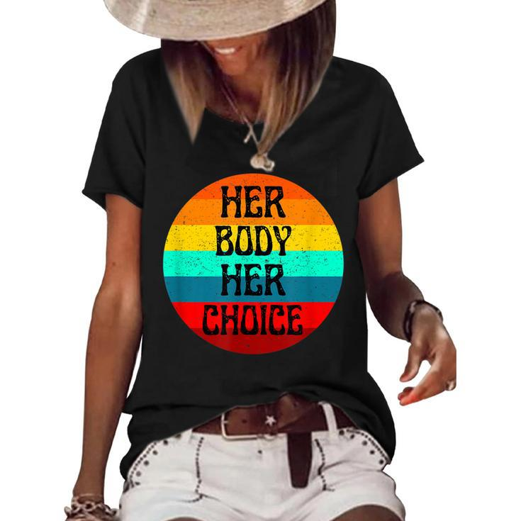 Pro Choice Her Body Her Choice Hoe Wade Texas Womens Rights  Women's Short Sleeve Loose T-shirt