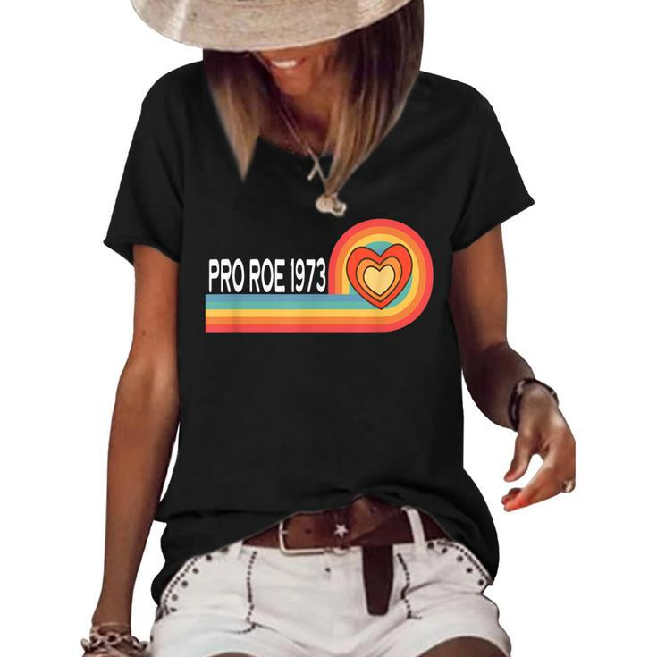 Pro Roe 1973 - Heart Rainbow Feminism Womens Rights Choice  Women's Short Sleeve Loose T-shirt
