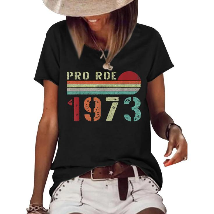 Pro Roe 1973 Roe Vs Wade Pro Choice Womens Rights Retro  Women's Short Sleeve Loose T-shirt