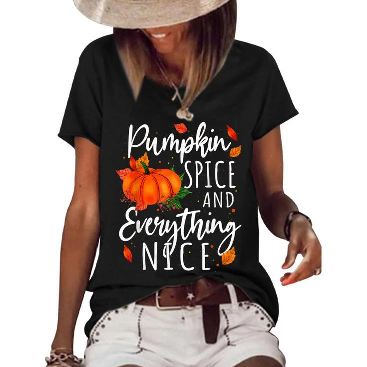Pumpkin Spice And Everything Nice Thanksgiving Fall Autumn  Women's Short Sleeve Loose T-shirt