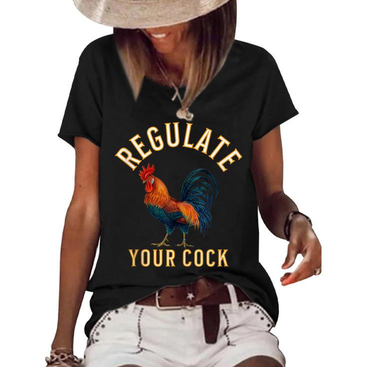 Regulate Your Cock Pro Choice Feminism Womens Rights  Women's Short Sleeve Loose T-shirt