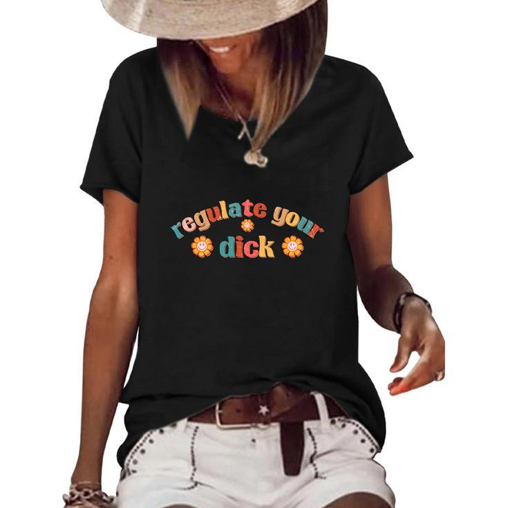 Regulate Your Dicks Pro Choice Rights Flowers Women's Short Sleeve Loose T-shirt