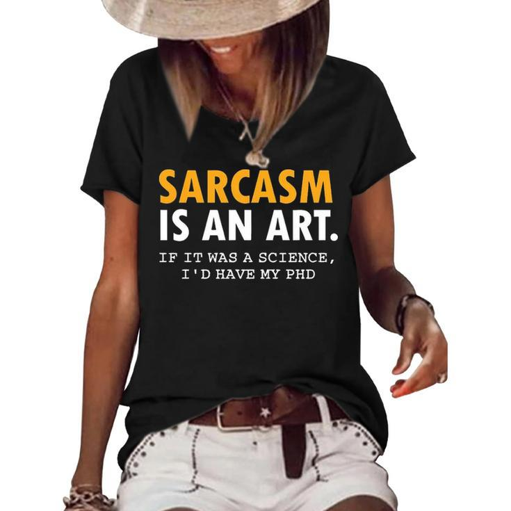 Sarcasm Is An Art Women's Short Sleeve Loose T-shirt
