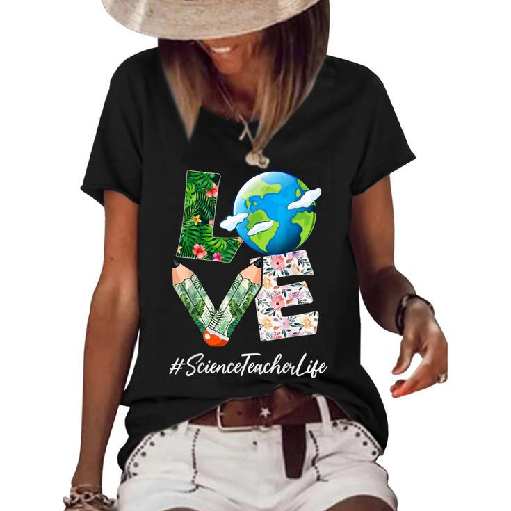 Science Teacher Love World Earth Day Save The Planet  Women's Short Sleeve Loose T-shirt