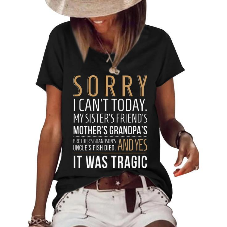 Sorry I Cant Today Women's Short Sleeve Loose T-shirt