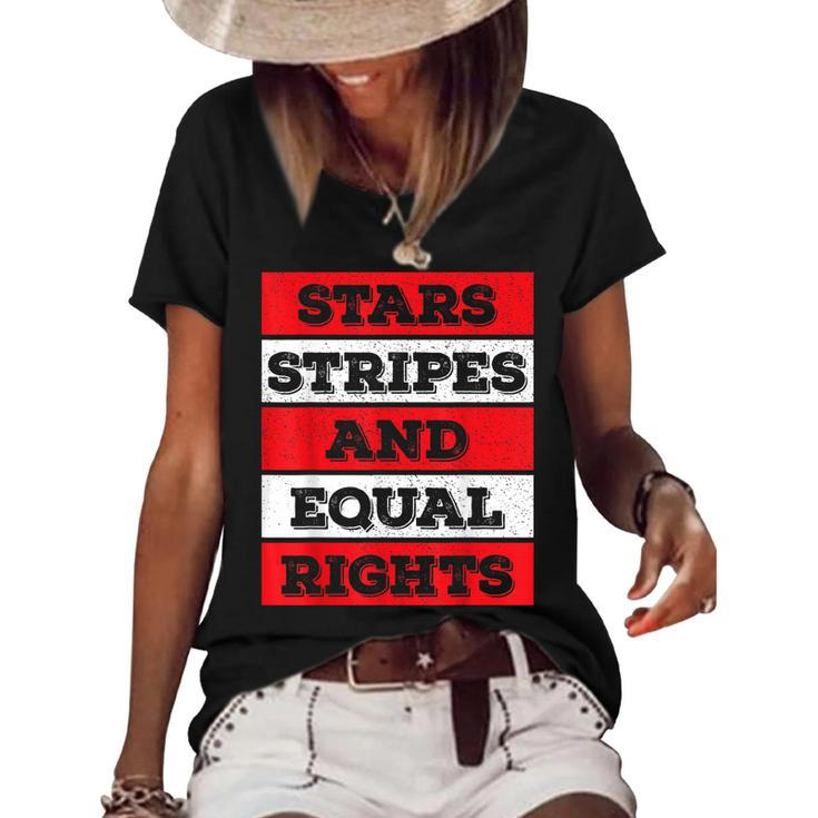 Stars Stripes Equal Rights Bold 4Th Of July Womens Rights  Women's Short Sleeve Loose T-shirt