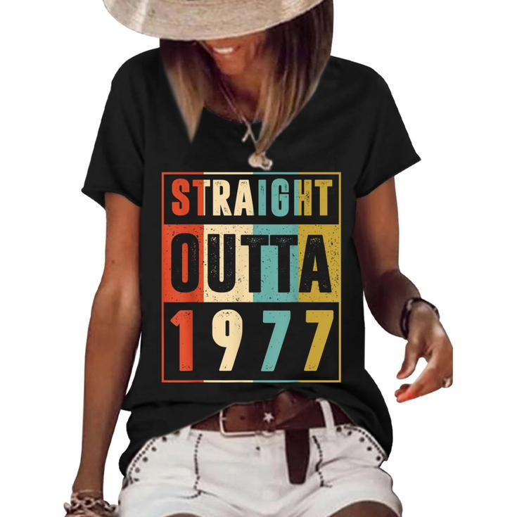Straight Outta 1977 Vintage Graphic 45 Yrs Old 45Th Birthday  Women's Short Sleeve Loose T-shirt