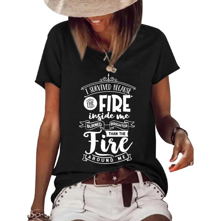Strong Woman I Survived Cecause The Fire - White Custom Women's Short Sleeve Loose T-shirt