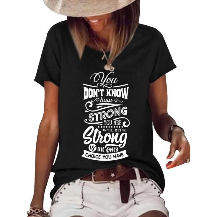 Strong Woman You Dont Know How Strong You Are V2 Women's Short Sleeve Loose T-shirt