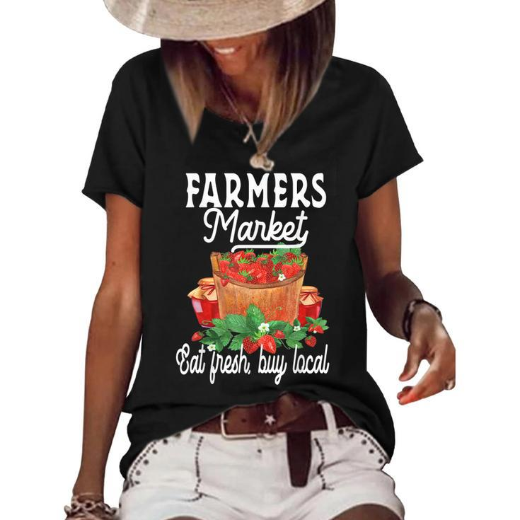 Support Your Local Strawberry Farmers Market Farmers  Women's Short Sleeve Loose T-shirt