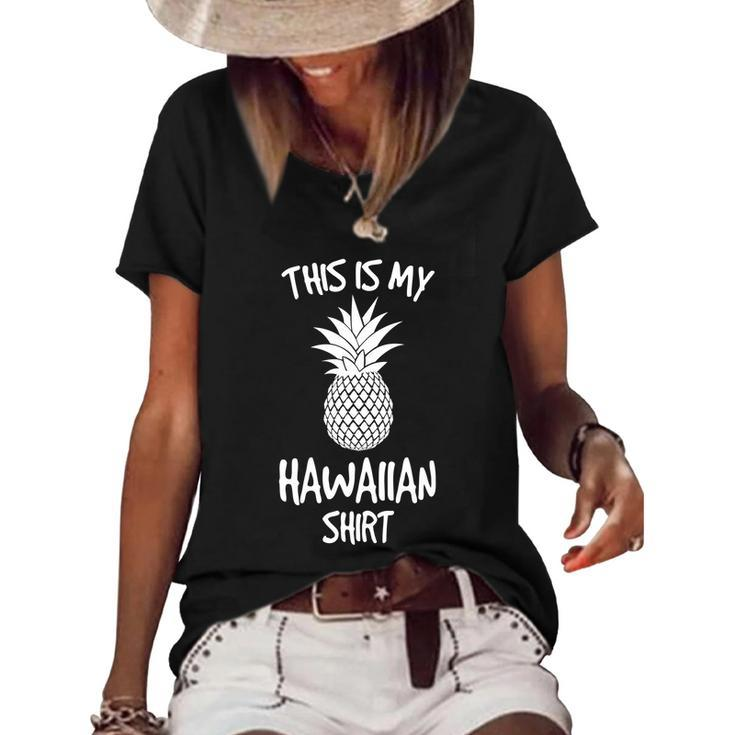 This Is My Hawaiian Cool Gift Women's Short Sleeve Loose T-shirt